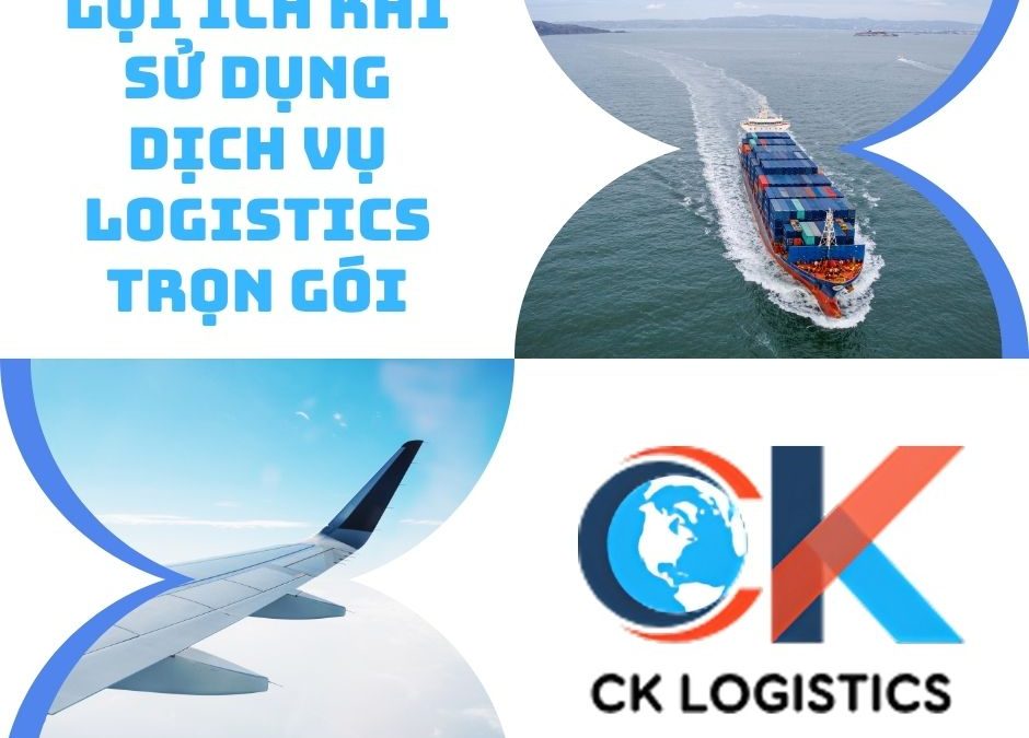 Vì Sao Doanh Nghiệp Nên Chọn Dịch Vụ Logistics Trọn Gói?